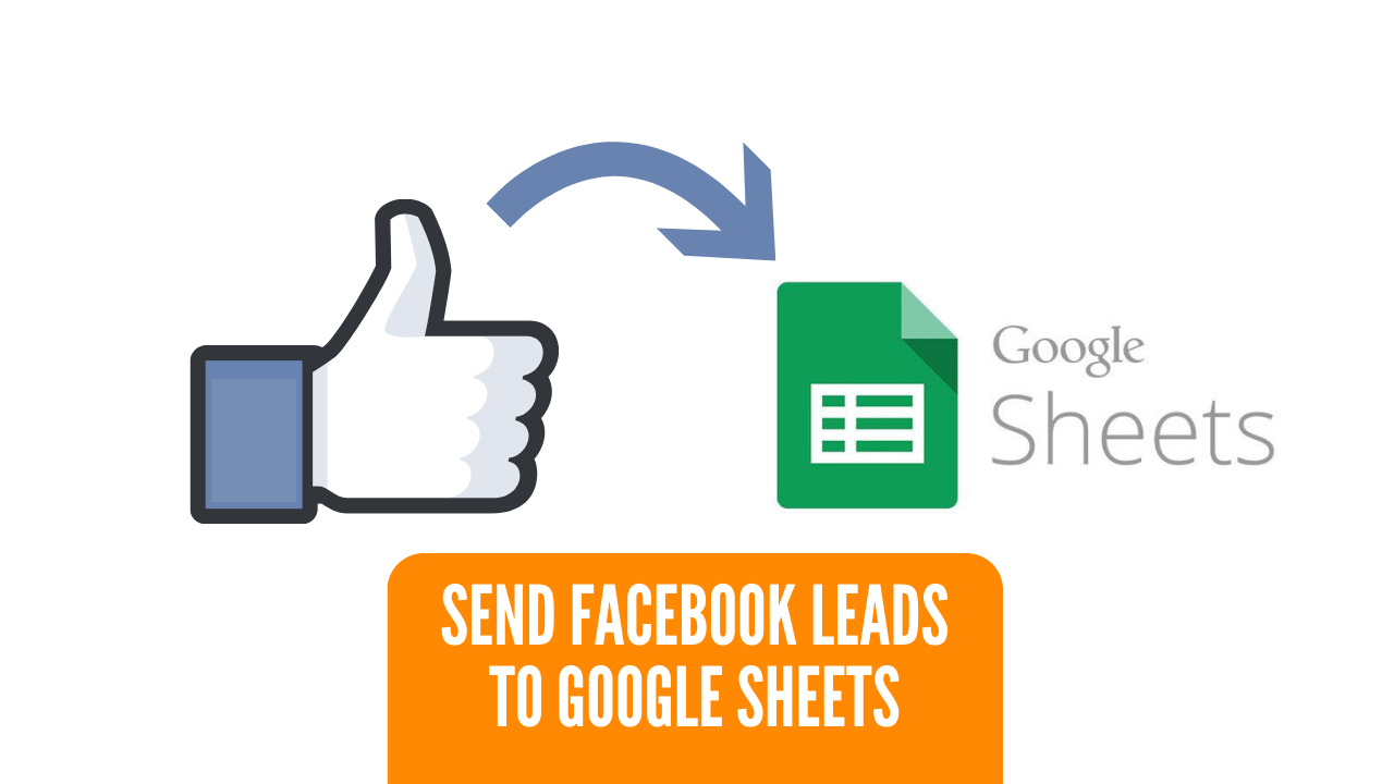 Send Facebook leads to Google sheets blog post banner